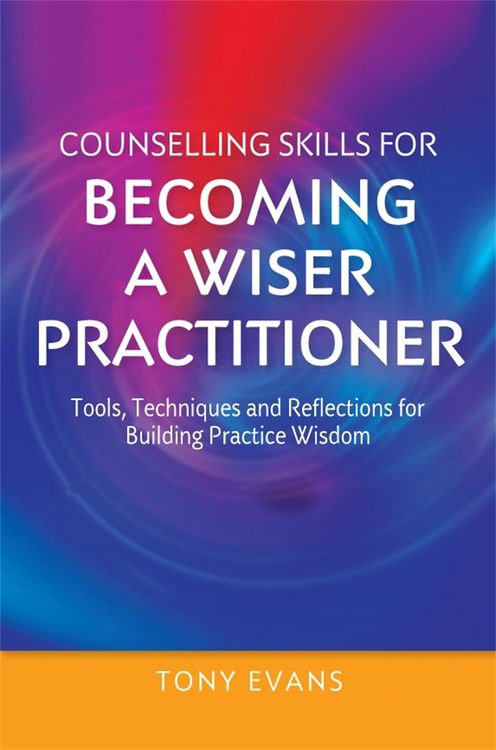 Produktbild: Counselling Skills for Becoming a Wiser Practitioner