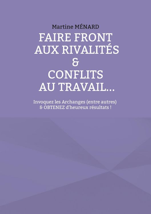 Produktbild: Faire front aux rivalit&eacute;s & conflits au travail...