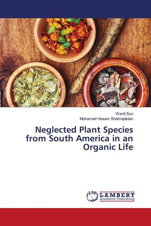 Produktbild: Neglected Plant Species from South America in an Organic Life