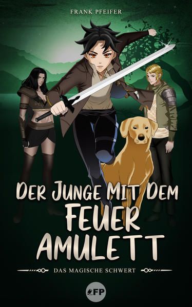 Produktbild: Der Junge mit dem Feueramulett: Das magische Schwert
