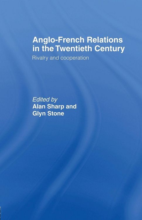 Produktbild: Anglo-French Relations in the Twentieth Century