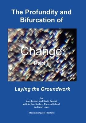 Produktbild: The Profundity and Bifurcation of Change Part I