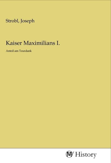 Produktbild: Kaiser Maximilians I.