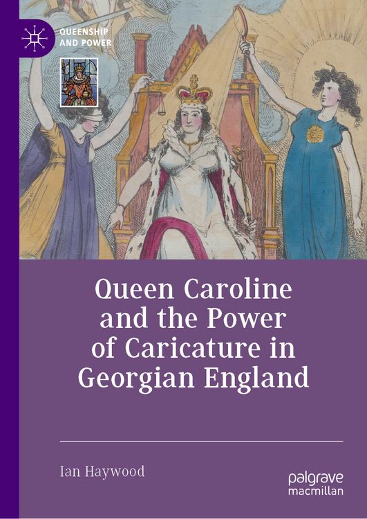 Produktbild: Queen Caroline and the Power of Caricature in Georgian England