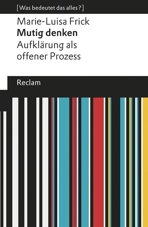 Produktbild: Mutig denken. Aufkl&auml;rung als offener Prozess