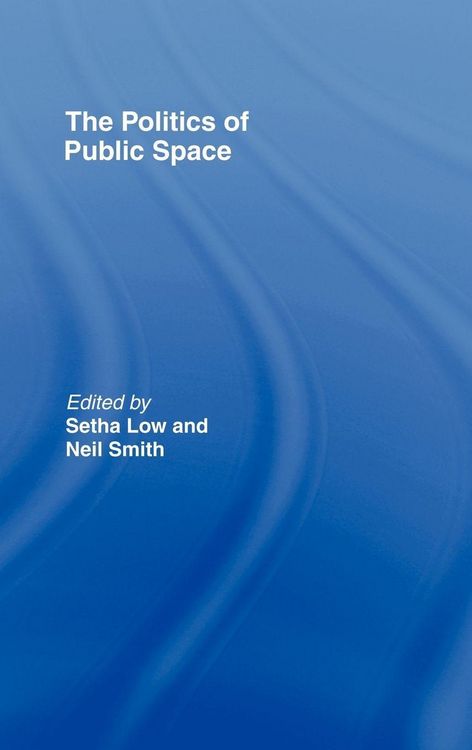 Produktbild: The Politics of Public Space