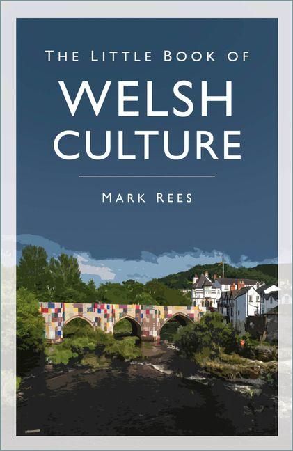 Produktbild: The Little Book of Welsh Culture