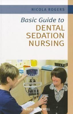 Produktbild: Rogers, N: Basic Guide to Dental Sedation Nursing