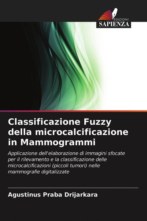 Produktbild: Classificazione Fuzzy della microcalcificazione in Mammogrammi