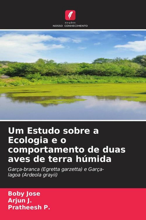 Produktbild: Um Estudo sobre a Ecologia e o comportamento de duas aves de terra h&uacute;mida