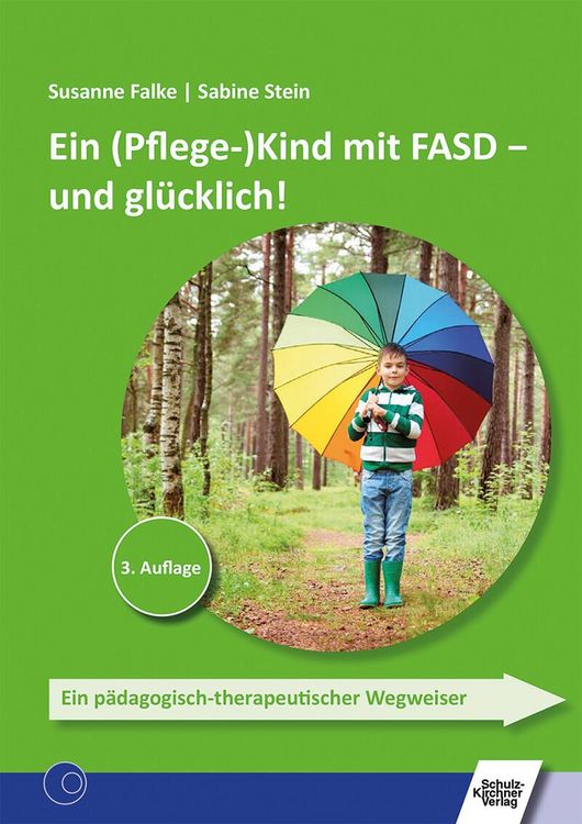 Produktbild: Ein (Pflege-)Kind mit FASD - und gl&uuml;cklich!