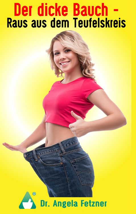Produktbild: Der dicke Bauch - Raus aus dem Teufelskreis