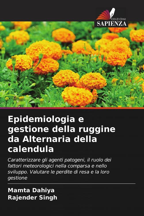 Produktbild: Epidemiologia e gestione della ruggine da Alternaria della calendula