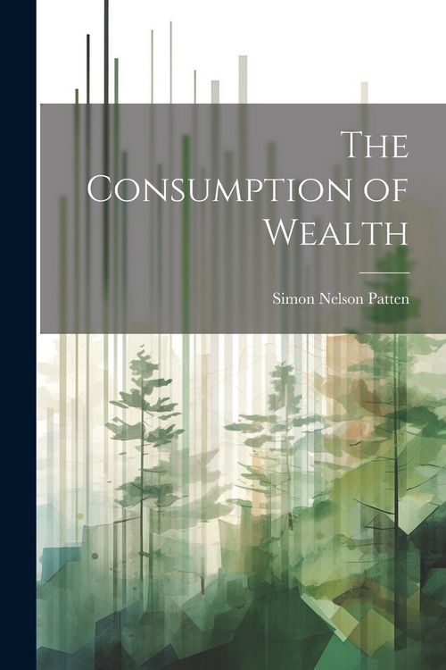 Produktbild: The Consumption of Wealth