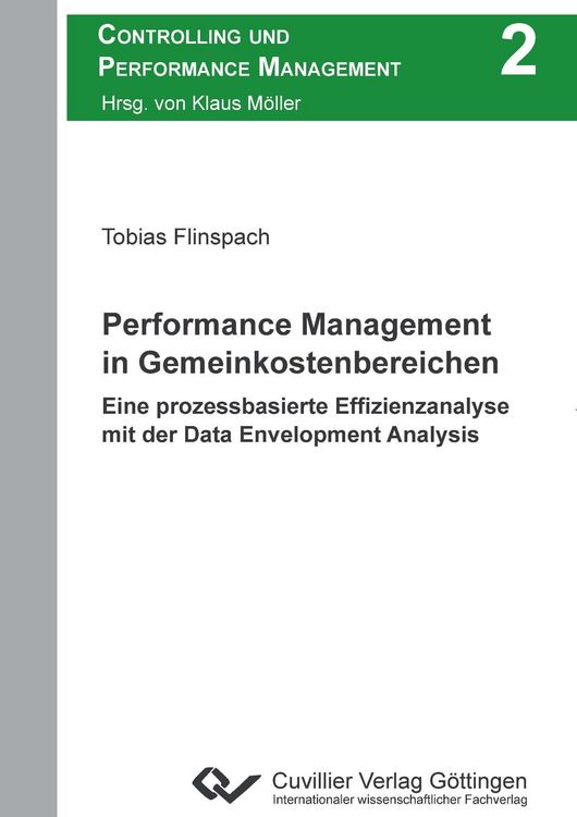 Produktbild: Performance Management in Gemeinkostenbereichen. Eine prozessbasierte Effizienzanalyse mit der Data Envelopment Analysis