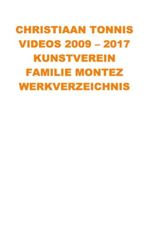 Produktbild: Gesamtausgabe / Videos 2009 - 2017 Kunstverein Familie Montez