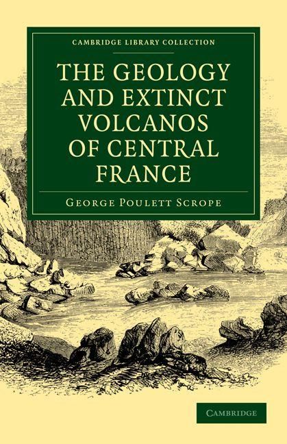 Produktbild: The Geology and Extinct Volcanos of Central France
