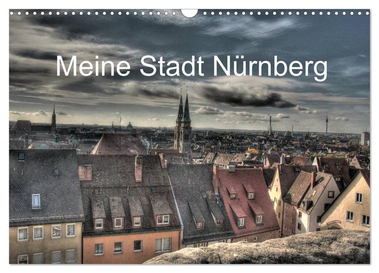Produktbild: Meine Stadt N&uuml;rnberg 2026 (Wandkalender 2026 DIN A3 quer), CALVENDO Monatskalender
