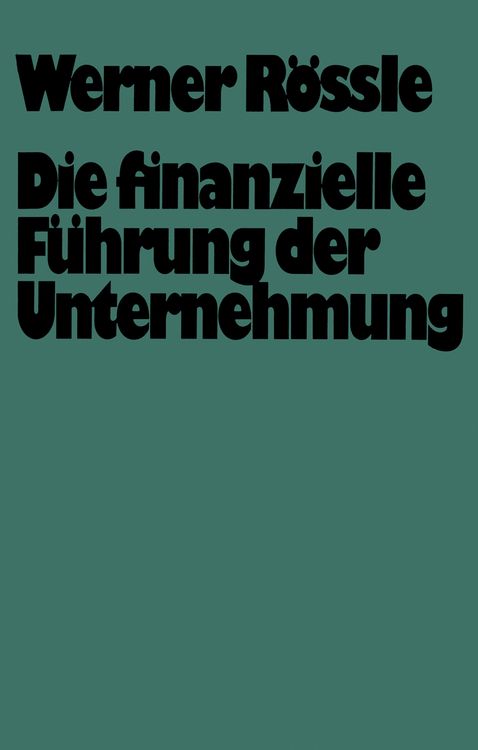 Produktbild: Die finanzielle F&uuml;hrung der Unternehmung