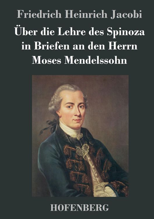 Produktbild: &Uuml;ber die Lehre des Spinoza in Briefen an den Herrn Moses Mendelssohn