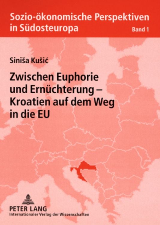 Produktbild: Zwischen Euphorie und Ernuechterung &ndash; Kroatien auf dem Weg in die EU