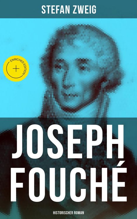 Produktbild: Joseph Fouch&eacute;: Historischer Roman