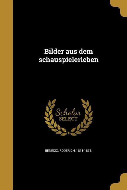 Produktbild: Bilder aus dem schauspielerleben