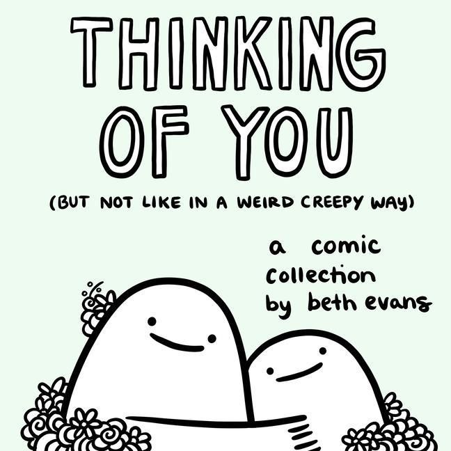 Produktbild: Thinking of You (But Not Like in a Weird Creepy Way)