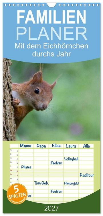 Produktbild: Familienplaner 2027 - Mit dem Eichh&ouml;rnchen durchs Jahr mit 5 Spalten (Wandkalender, 21 x 45 cm) CALVENDO