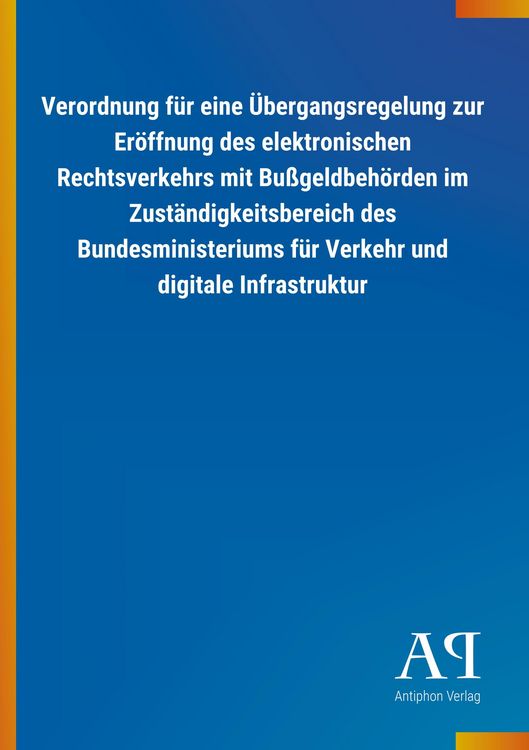 Produktbild: Verordnung f&uuml;r eine &Uuml;bergangsregelung zur Er&ouml;ffnung des elek