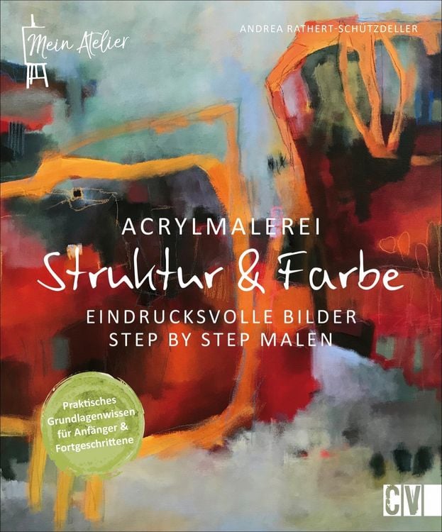 Produktbild: Mein Atelier Acrylmalerei - Struktur & Farbe