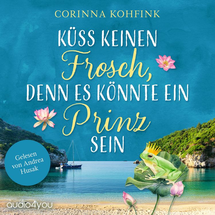 Produktbild: K&uuml;ss keinen Frosch, denn es k&ouml;nnte ein Prinz sein
