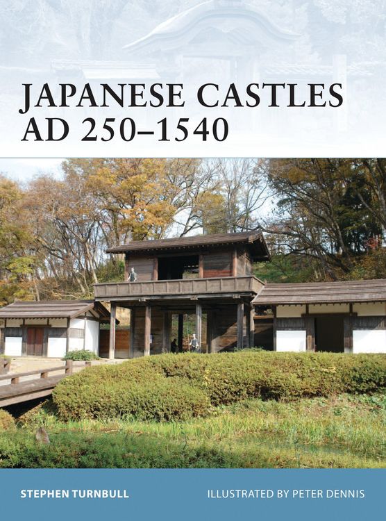 Produktbild: Japanese Castles AD 250-1540