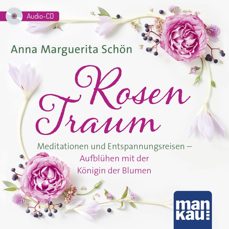 Produktbild: Rosentraum. Meditationen und Entspannungsreisen