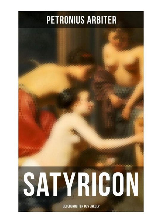 Produktbild: Satyricon: Begebenheiten des Enkolp