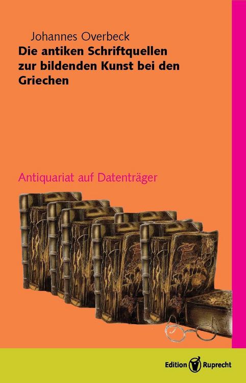 Produktbild: Die antiken Schriftquellen zur bildenden Kunst bei den Griechen