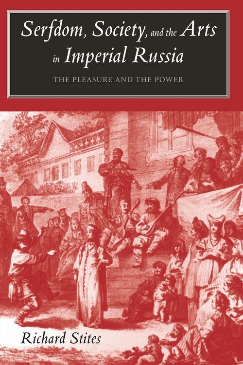 Produktbild: Serfdom, Society, and the Arts in Imperial Russia