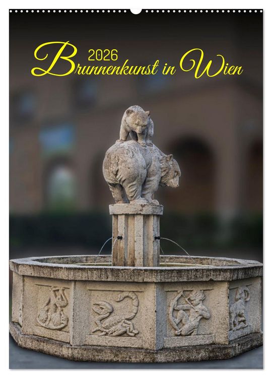 Produktbild: Brunnenkunst in Wien (Wandkalender 2026 DIN A2 hoch), CALVENDO Monatskalender