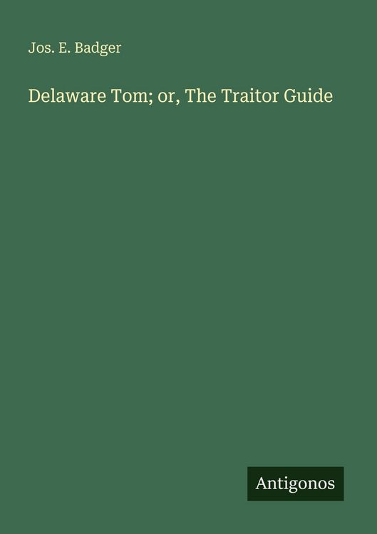 Produktbild: Delaware Tom; or, The Traitor Guide