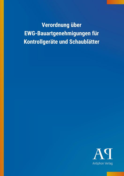 Produktbild: Verordnung &uuml;ber EWG-Bauartgenehmigungen f&uuml;r Kontrollger&auml;te u