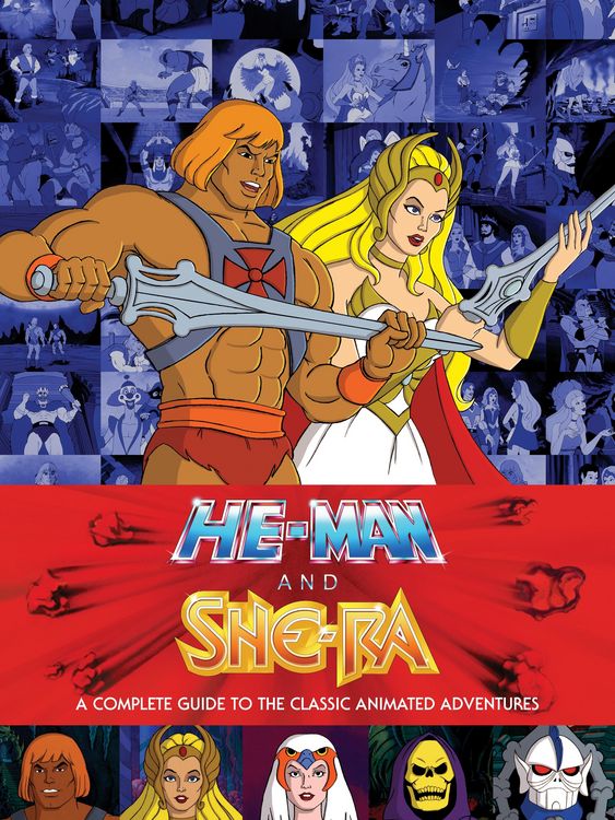 Produktbild: He-Man and She-Ra: A Complete Guide to the Classic Animated Adventures