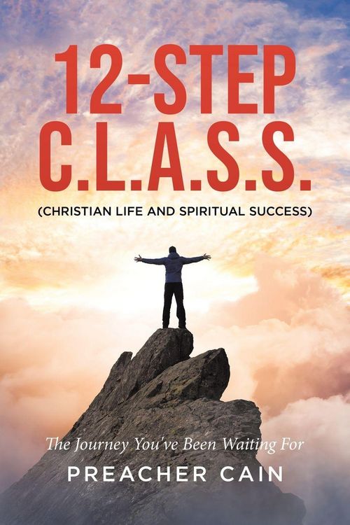 Produktbild: 12-Step C.L.A.S.S. (Christian Life And Spiritual Success)