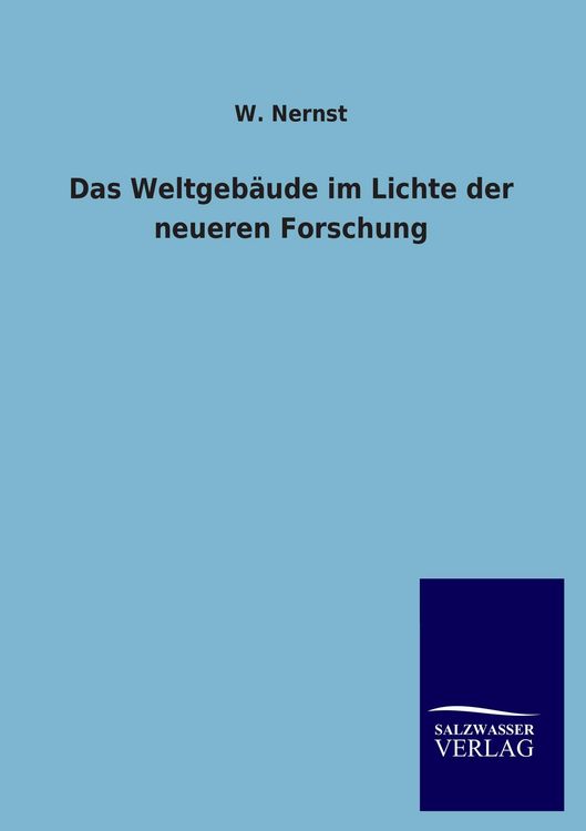Produktbild: Das Weltgeb&auml;ude im Lichte der neueren Forschung