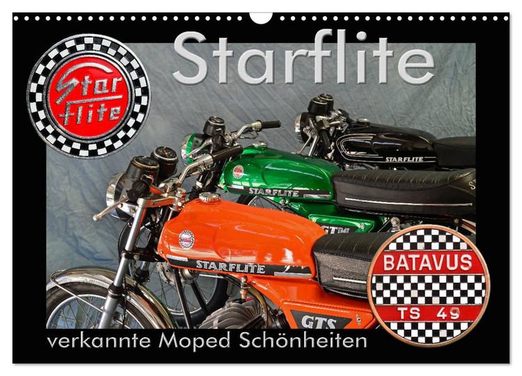 Produktbild: Starflite verkannte Moped Sch&ouml;nheiten (Wandkalender 2026 DIN A3 quer), CALVENDO Monatskalender