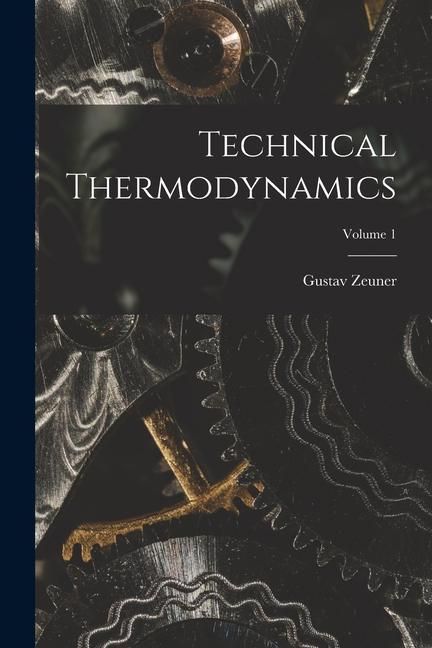 Produktbild: Technical Thermodynamics; Volume 1