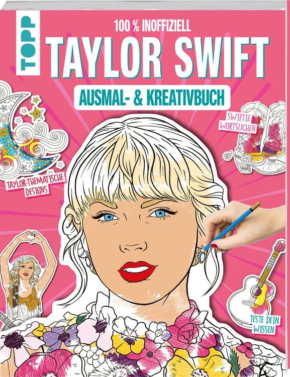 Produktbild: Das inoffizielle Taylor Swift Ausmal- und Kreativbuch