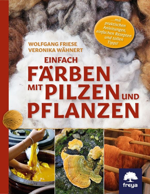 Produktbild: Einfach f&auml;rben mit Pilzen und Pflanzen
