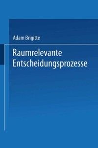 Produktbild: Raumrelevante Entscheidungsprozesse