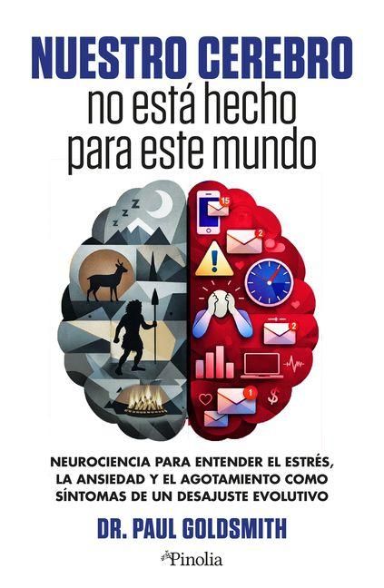 Produktbild: Nuestro Cerebro No Esta Hecho Para Este Mundo