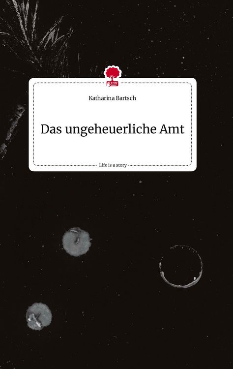 Produktbild: Das ungeheuerliche Amt. Life is a Story - story.one